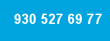 930 527 69 77 930 527 69 77